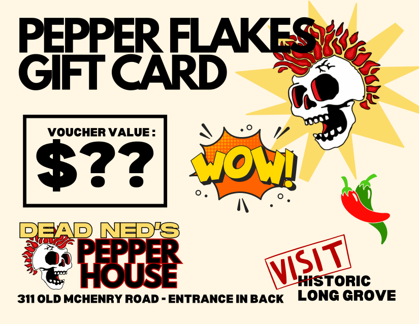 Dead Ned's Pepper House Gift Cards