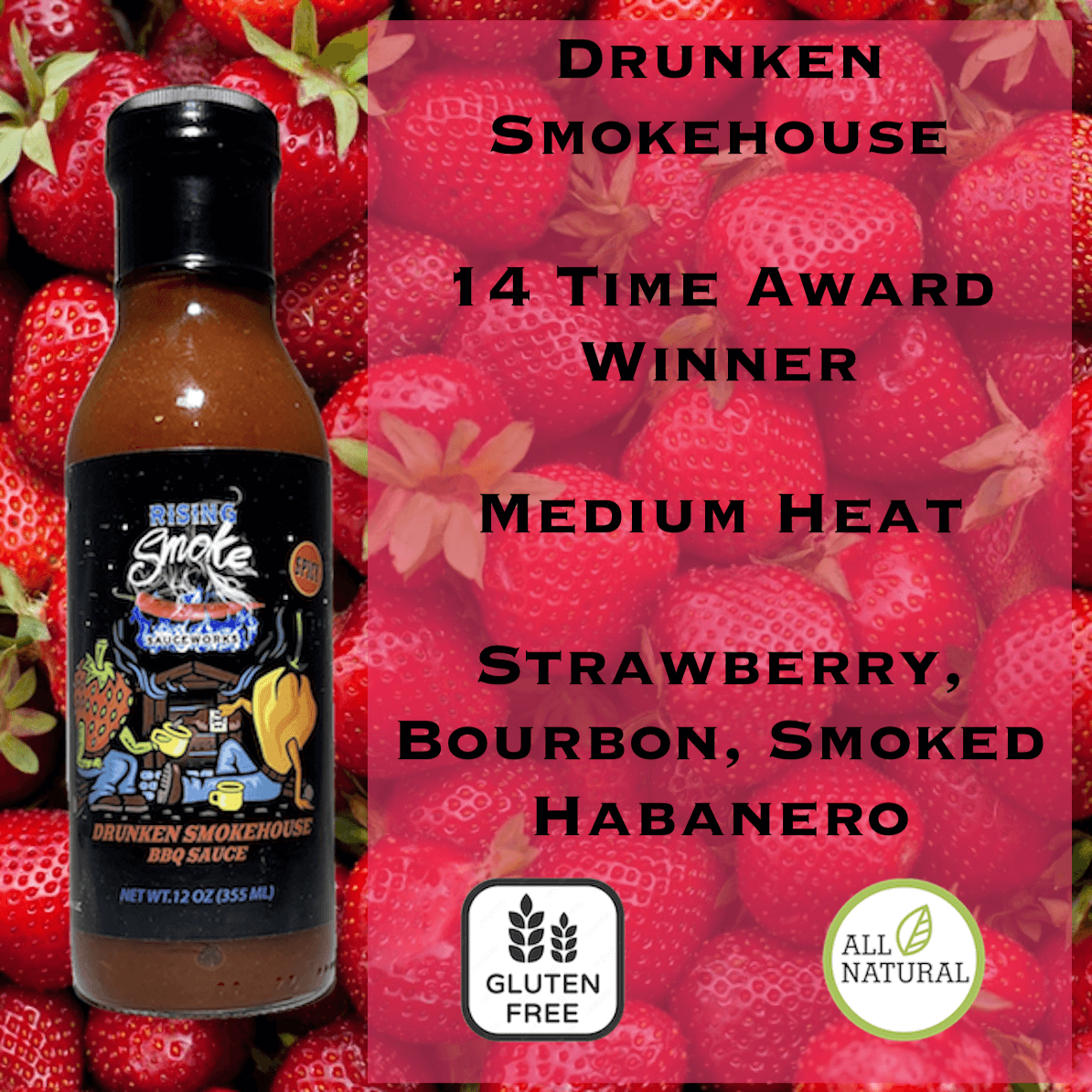 Rising Smoke Sauceworks - Drunken Smokehouse Strawberry Bourbon (half case-6 bottles)